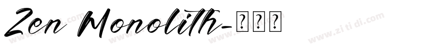 Zen Monolith字体转换